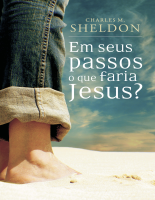 @BibliotecaCrista_Em_Seus_Passos_O_Que_Faria_Jesus_Charles_M_Sheldon.pdf